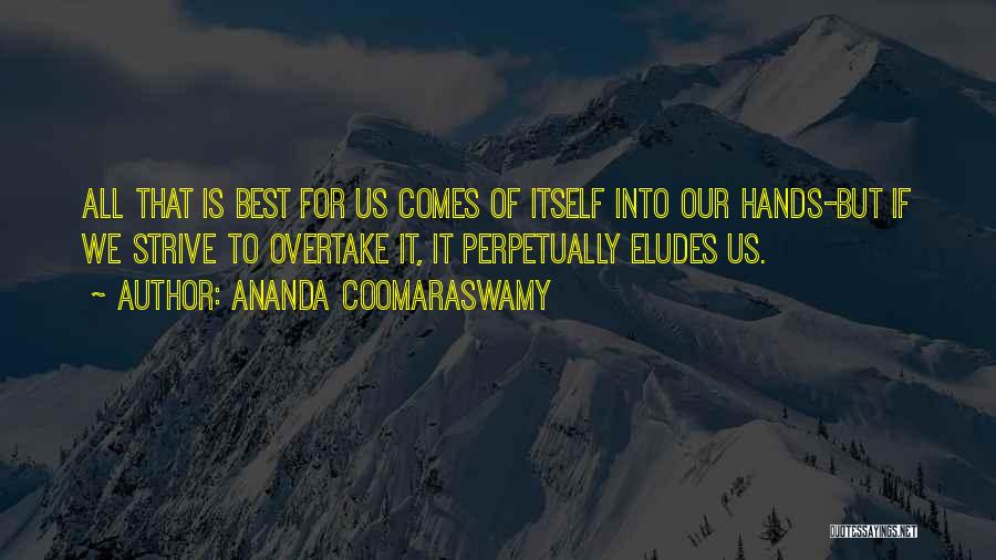 Ananda Coomaraswamy Quotes 505568