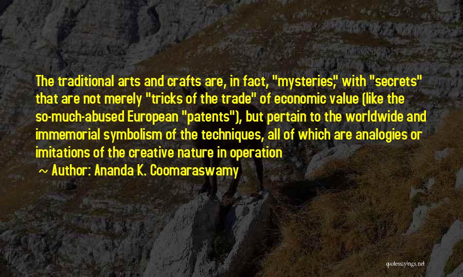 Ananda K. Coomaraswamy Quotes 2074857