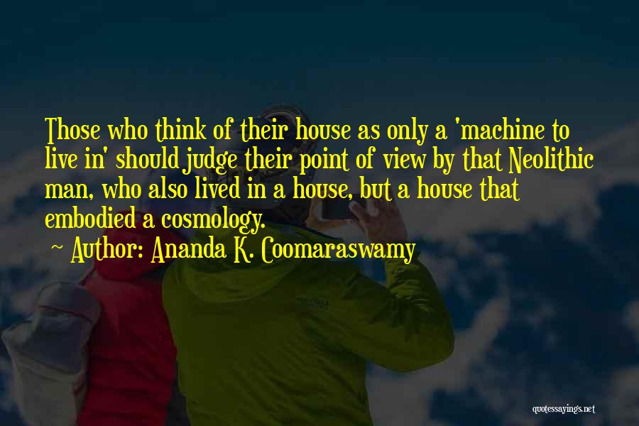 Ananda K. Coomaraswamy Quotes 290603