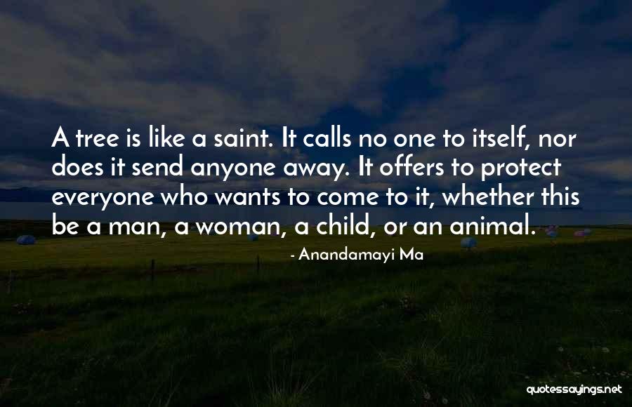 Anandamayi Ma Quotes 132596