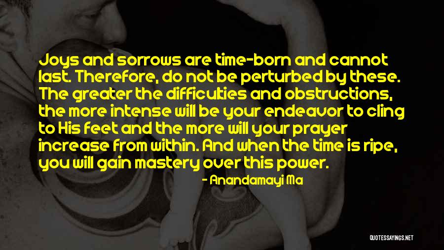 Anandamayi Ma Quotes 1850151