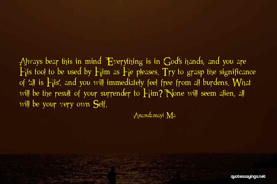Anandamayi Ma Quotes 2149777 Anandamayi Ma Quotes 2149777