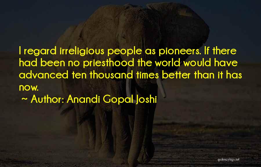 Anandi Gopal Joshi Quotes 407500