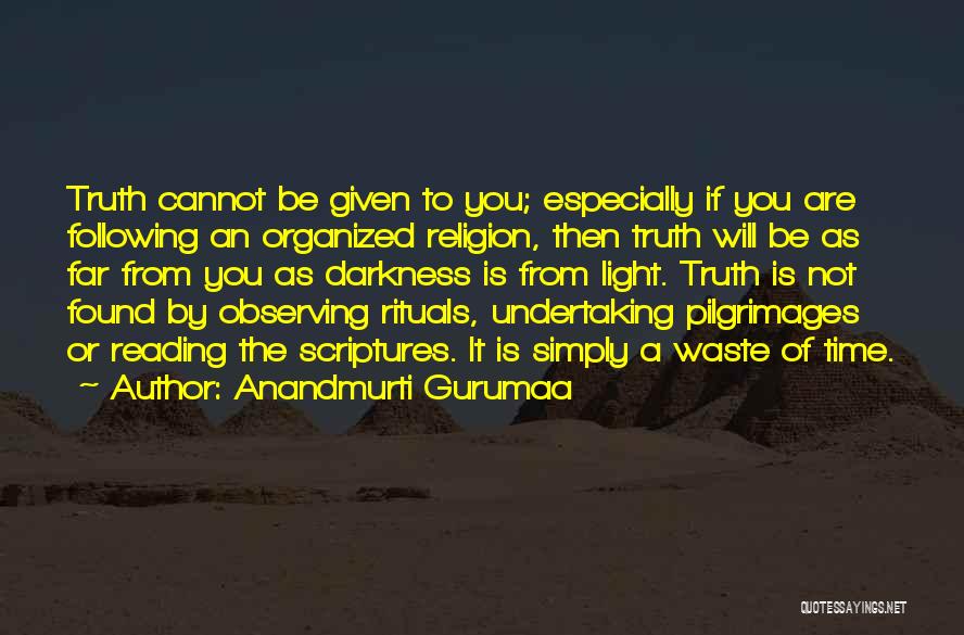 Anandmurti Gurumaa Quotes 1640375