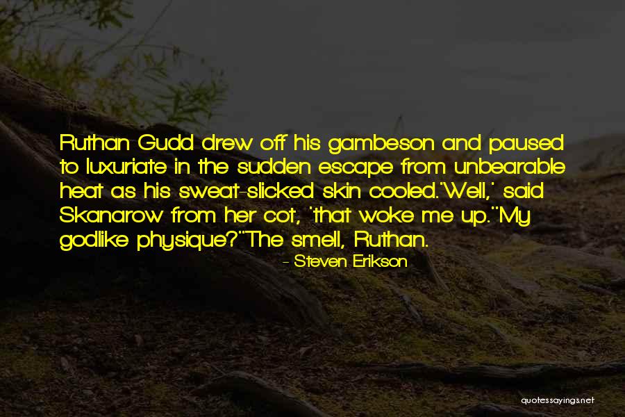 Ananewsh Quotes By Steven Erikson Ananewsh Quotes By Steven Erikson