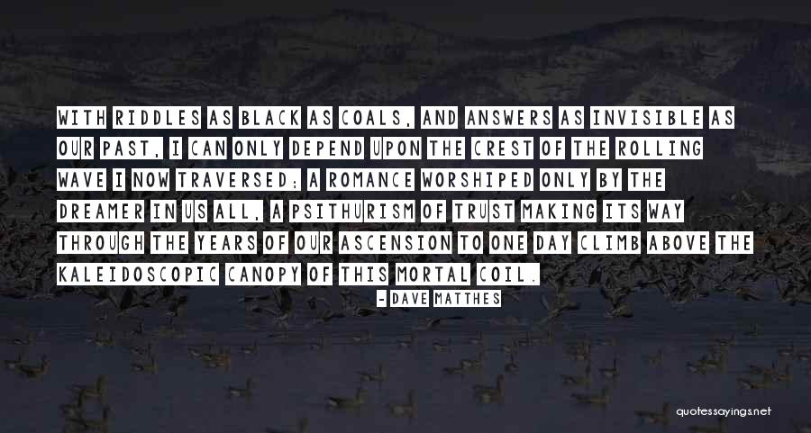 Ananke Quotes By Dave Matthes Ananke Quotes By Dave Matthes