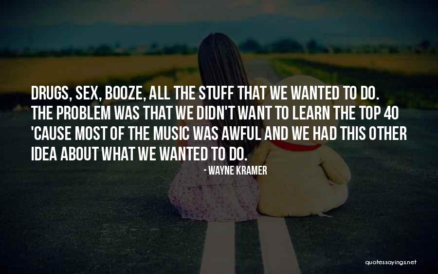 Ananna Quotes By Wayne Kramer Ananna Quotes By Wayne Kramer