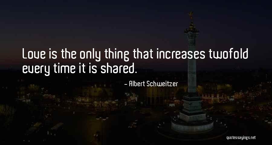 Anansi Goes Quotes By Albert Schweitzer Anansi Goes Quotes By Albert Schweitzer