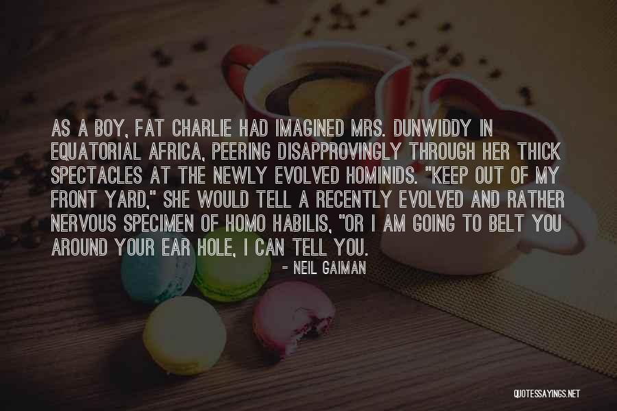 Anansi Goes Quotes By Neil Gaiman Anansi Goes Quotes By Neil Gaiman