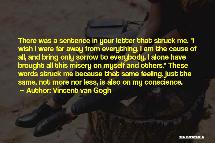 Anansis Rescue Quotes By Vincent Van Gogh