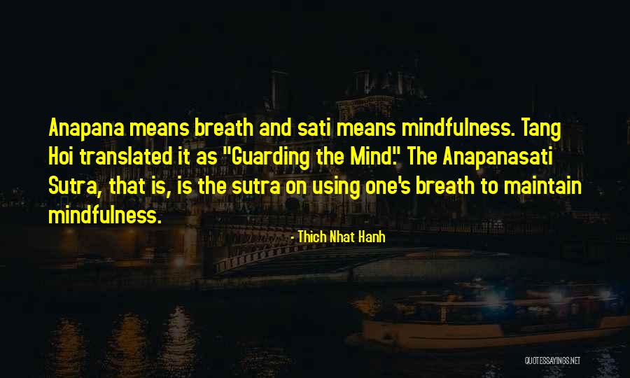 Anapanasati Quotes By Thich Nhat Hanh Anapanasati Quotes By Thich Nhat Hanh