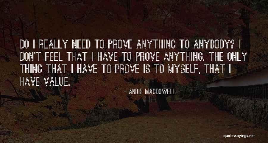 Anapanasati Vipassana Quotes By Andie MacDowell Anapanasati Vipassana Quotes By Andie MacDowell