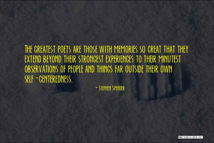 Anaplastic Ependymoma Quotes By Stephen Spender Anaplastic Ependymoma Quotes By Stephen Spender