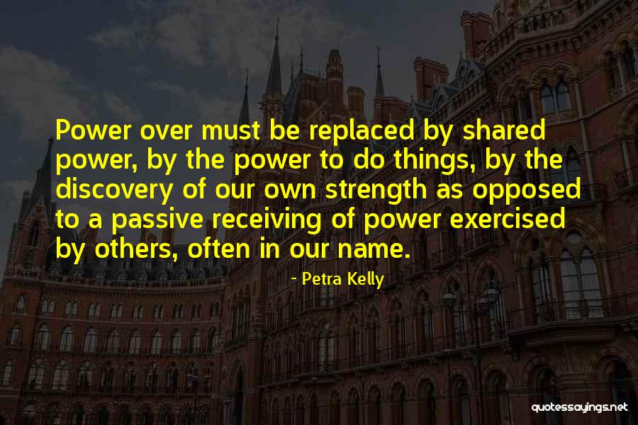 Anapus Ekrano Quotes By Petra Kelly Anapus Ekrano Quotes By Petra Kelly