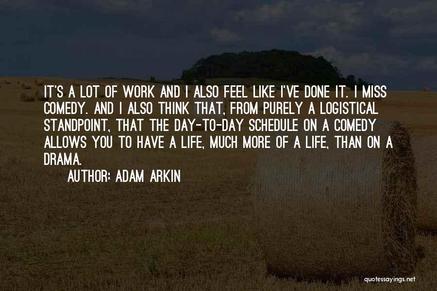 Anararchic Quotes By Adam Arkin