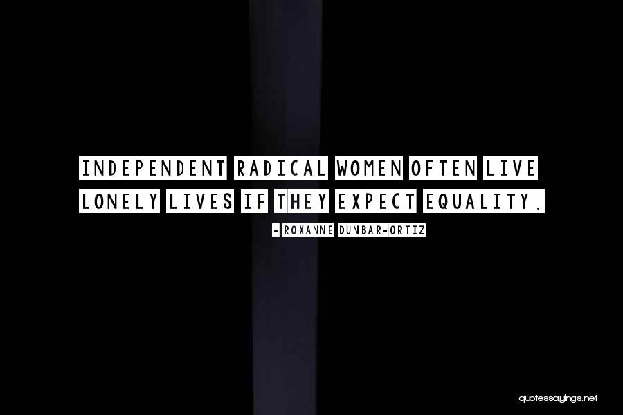 Anarcha Feminism Quotes By Roxanne Dunbar-Ortiz Anarcha Feminism Quotes By Roxanne Dunbar-Ortiz