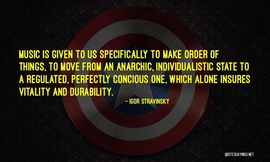 Anarchic Quotes By Igor Stravinsky Anarchic Quotes By Igor Stravinsky