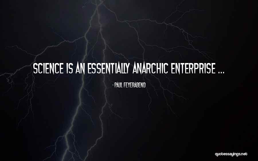 Anarchic Quotes By Paul Feyerabend Anarchic Quotes By Paul Feyerabend