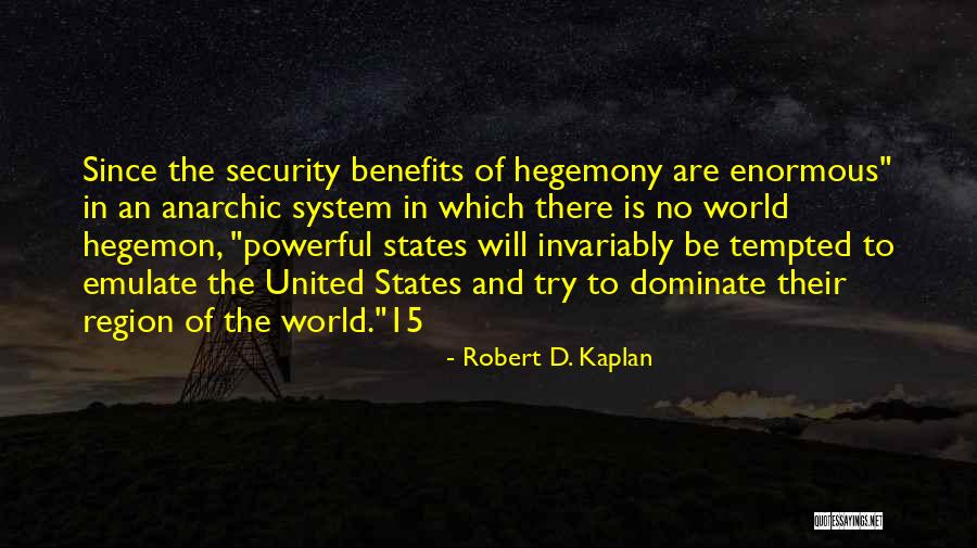 Anarchic Quotes By Robert D. Kaplan Anarchic Quotes By Robert D. Kaplan