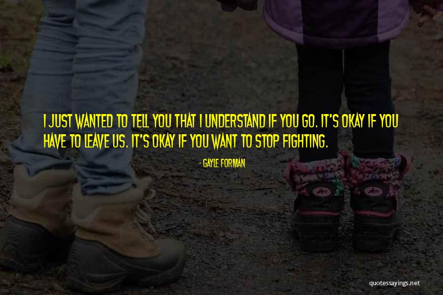 Anarchist Government Quotes By Gayle Forman Anarchist Government Quotes By Gayle Forman