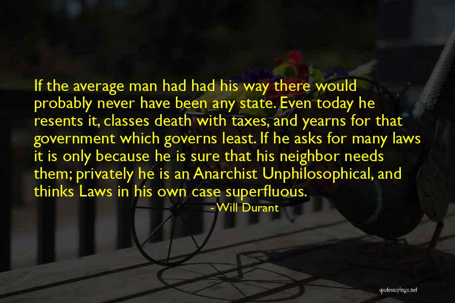 Anarchist Government Quotes By Will Durant Anarchist Government Quotes By Will Durant