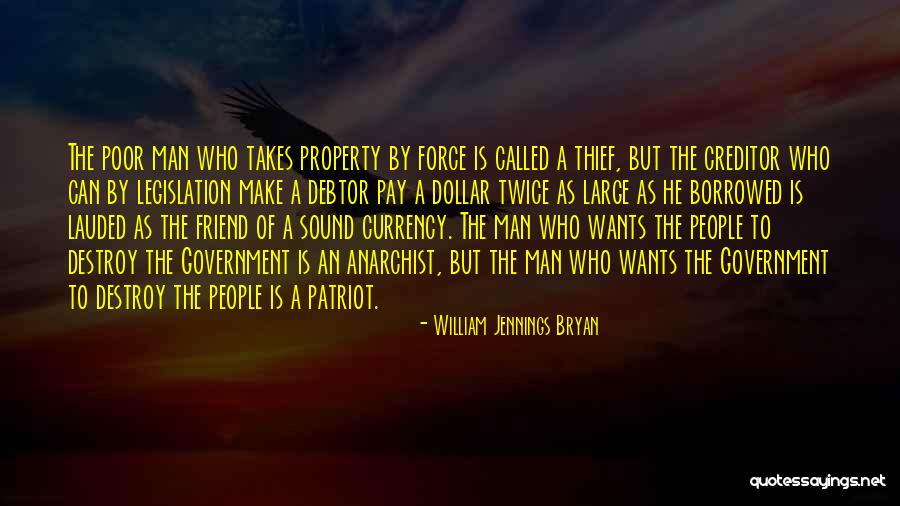 Anarchist Government Quotes By William Jennings Bryan Anarchist Government Quotes By William Jennings Bryan