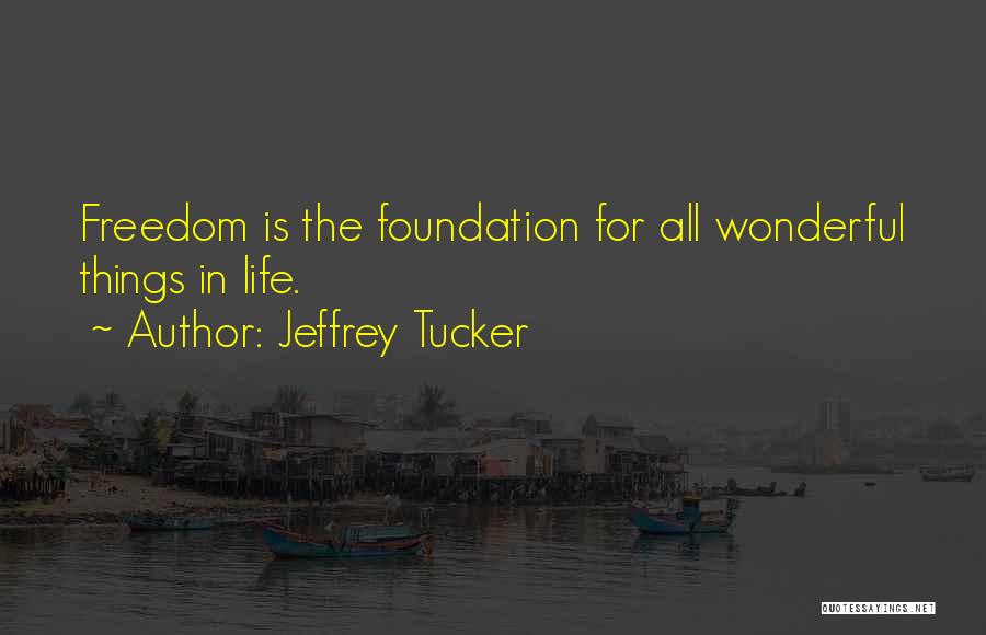 Anarcho Capitalism Quotes By Jeffrey Tucker