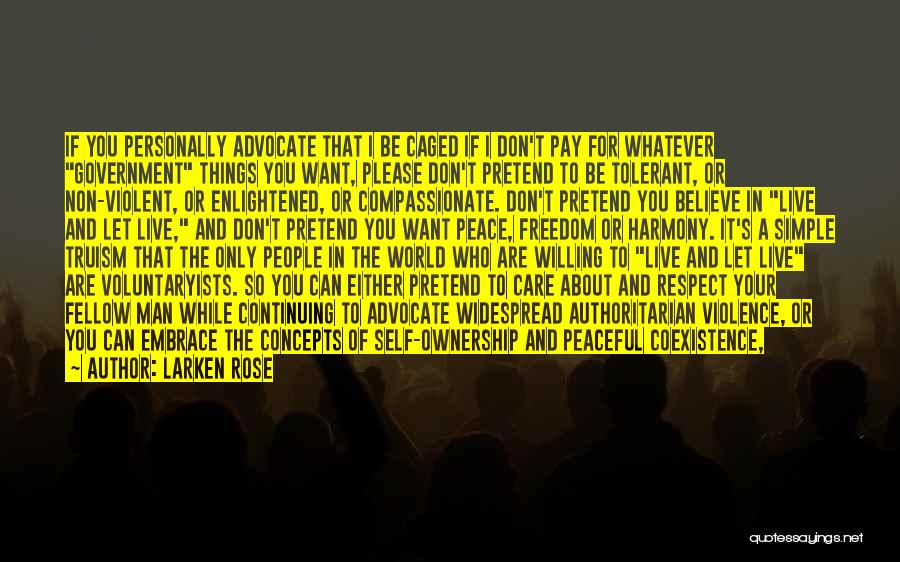 Anarcho Capitalism Quotes By Larken Rose