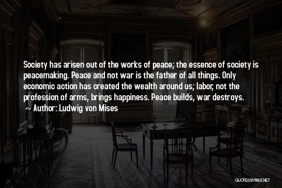 Anarcho Capitalism Quotes By Ludwig Von Mises