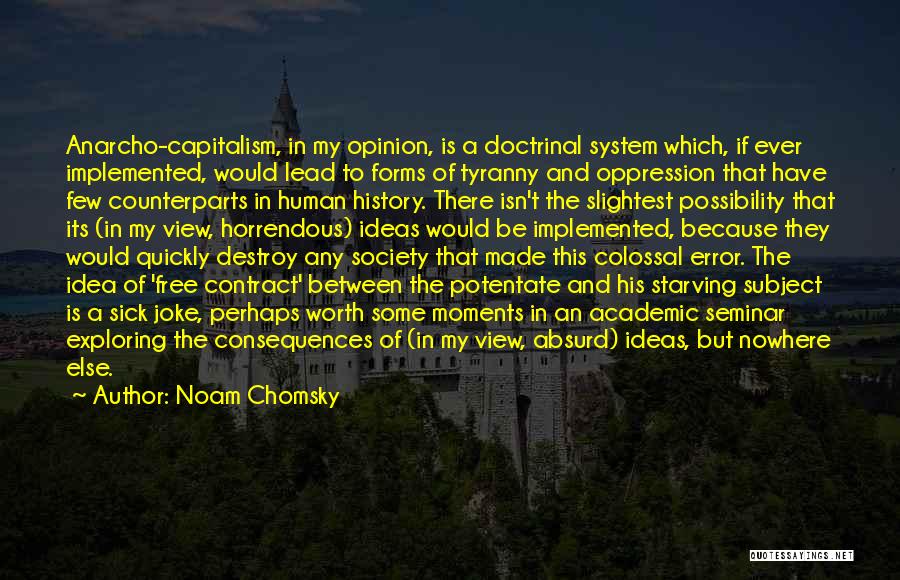 Anarcho Capitalism Quotes By Noam Chomsky
