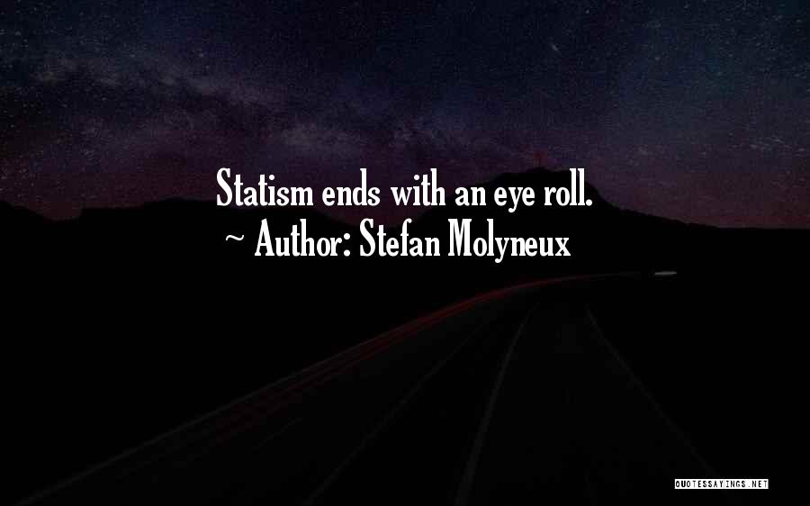 Anarcho Capitalism Quotes By Stefan Molyneux