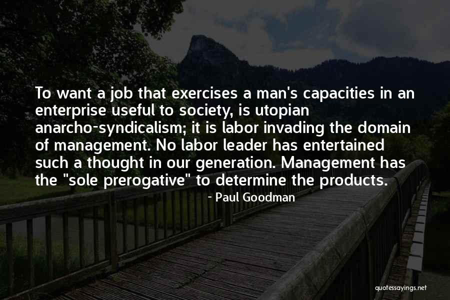 Anarcho Quotes By Paul Goodman Anarcho Quotes By Paul Goodman
