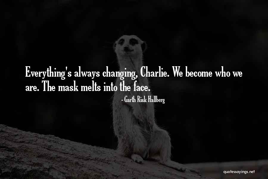 Anarchsit Quotes By Garth Risk Hallberg Anarchsit Quotes By Garth Risk Hallberg