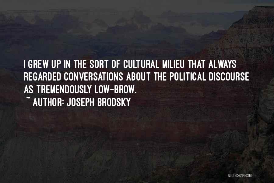 Anarchy From Lord Of The Flies Quotes By Joseph Brodsky