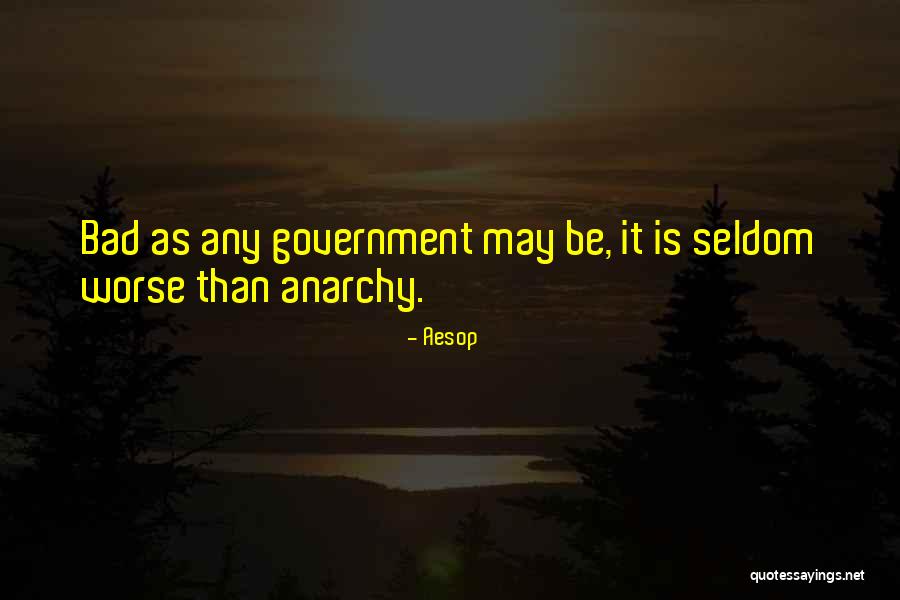 Anarchy Quotes By Aesop