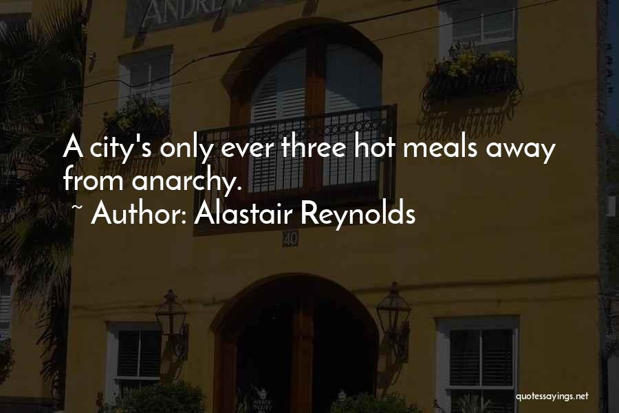 Anarchy Quotes By Alastair Reynolds