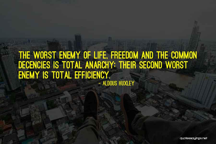 Anarchy Quotes By Aldous Huxley