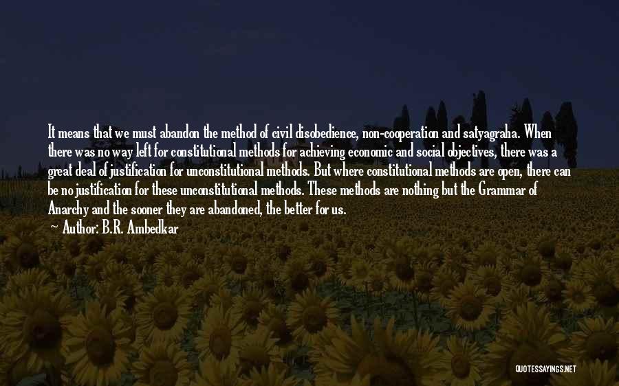 Anarchy Quotes By B.R. Ambedkar