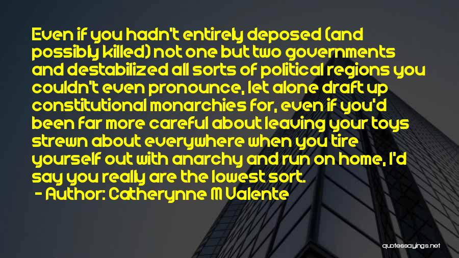 Anarchy Quotes By Catherynne M Valente