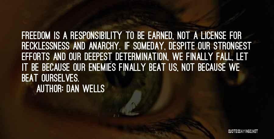 Anarchy Quotes By Dan Wells