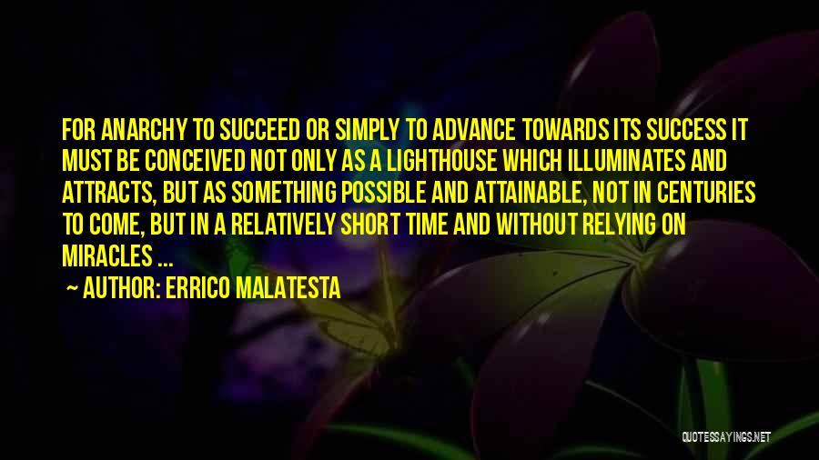 Anarchy Quotes By Errico Malatesta