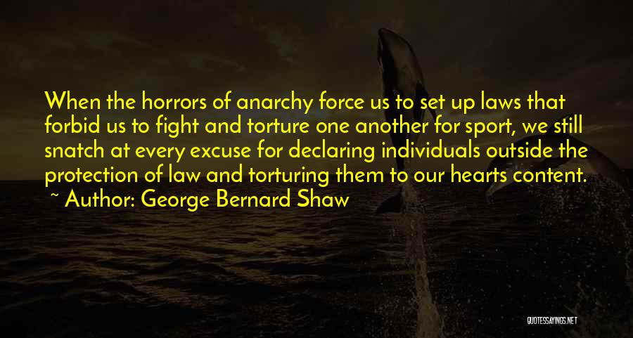 Anarchy Quotes By George Bernard Shaw