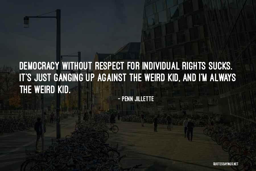 Anarchy Quotes By Penn Jillette