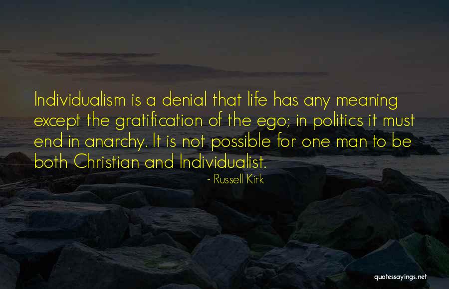 Anarchy Quotes By Russell Kirk