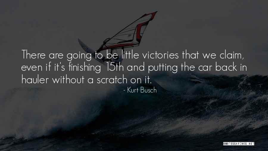 Anarquistas 25 Quotes By Kurt Busch Anarquistas 25 Quotes By Kurt Busch