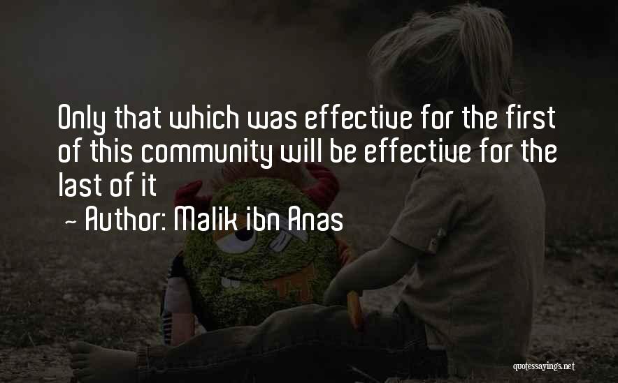 Anas Ibn Malik Quotes By Malik Ibn Anas