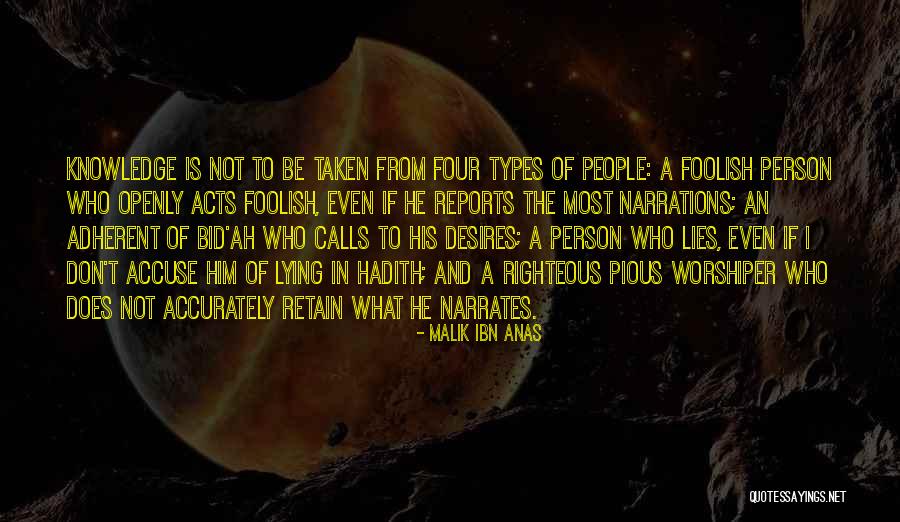 Anas Ibn Malik Quotes By Malik Ibn Anas