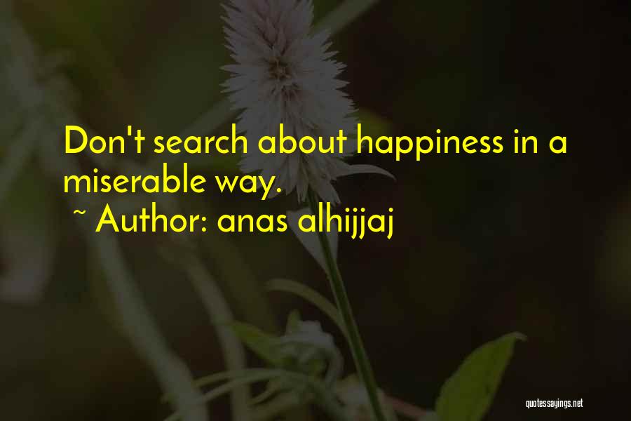 Anas Quotes By Anas Alhijjaj