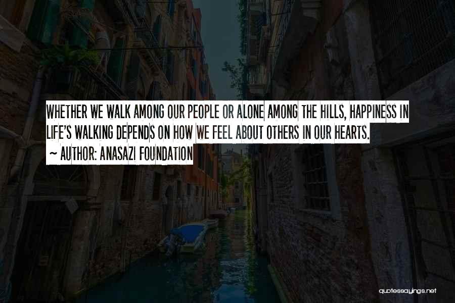 Anasazi Foundation Quotes 1158647