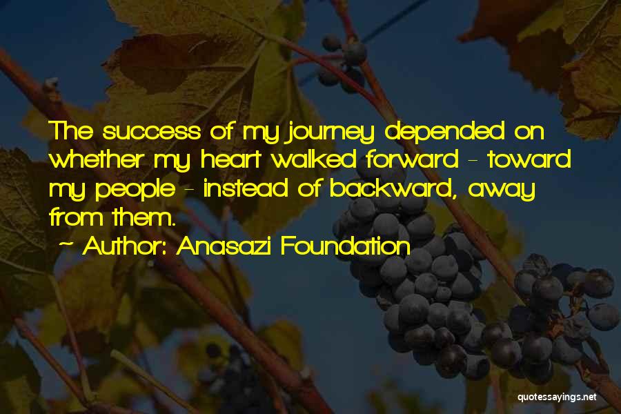 Anasazi Foundation Quotes 1650048